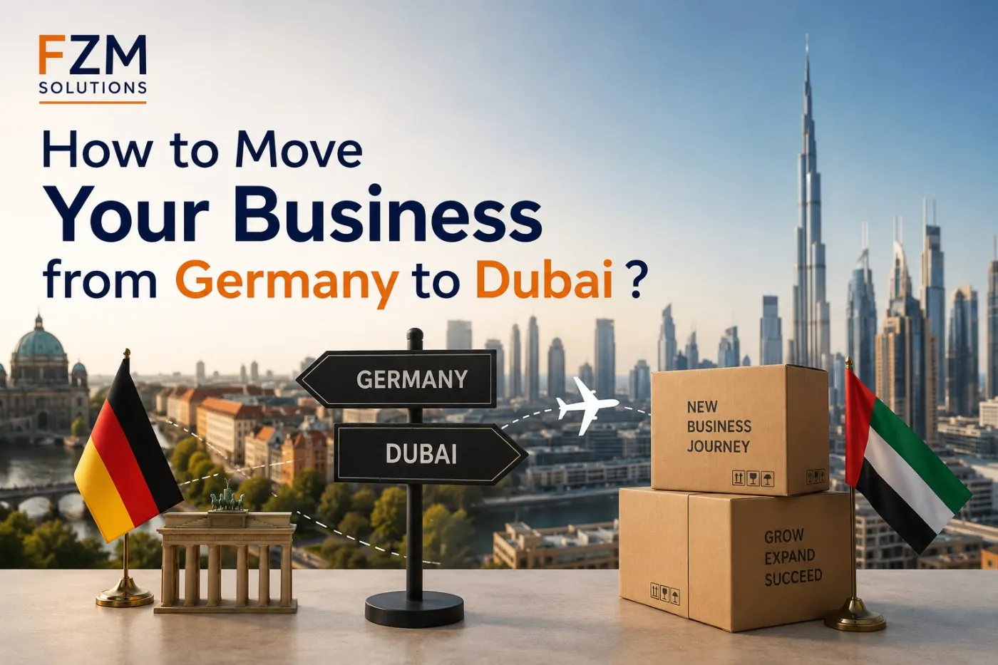 How to Move Your Business from Germany to Dubai ?